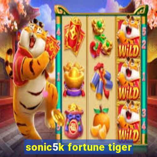 sonic5k fortune tiger